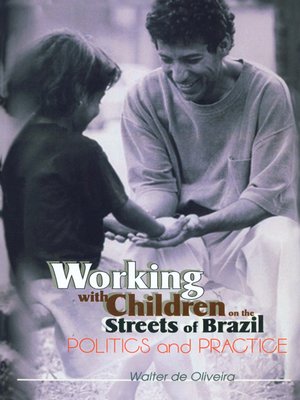 cover image of Working with Children on the Streets of Brazil